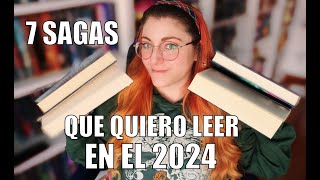 LAS 7 SAGAS QUE QUIERO LEER Y TERMINAR EN EL 2024  Crónicas de una Merodeadora [upl. by Davey]