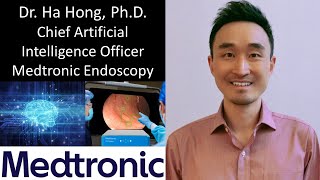 Dr Ha Hong PhD  Chief Artificial Intelligence Officer Medtronic Endoscopy [upl. by Akiehsat]