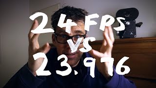 24fps vs 23976fps  a rant [upl. by Rimaj]