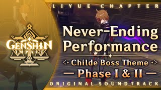 NeverEnding Performance — Childe Boss Theme Phase I amp II  Genshin Impact OST Liyue Chapter [upl. by Malvina594]