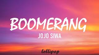 JOJO SIWA  BOOMERANG Lyrics [upl. by Vtarj129]