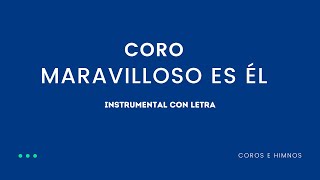 Coro Maravilloso es ÉL ♪Instrumental con Letra♪ IDMJI [upl. by Nnayd]