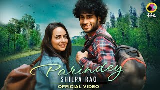 Parindey Official Video  Shilpa Rao  Sanchari Bose  Rahul Yadav  New Hindi Song 2023 ffs [upl. by Annitsirhc592]