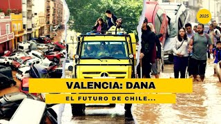 🇪🇸🇨🇱🌦DANA Valencia La Amenaza Que Se Cierne Sobre Chile [upl. by Tehcac]