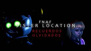 SFMFNAF Sister Location quotRecuerdos Olvidadosquot TRAILER [upl. by Hube357]