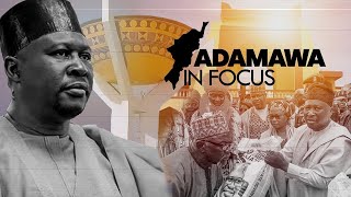 ADAMAWA IN FOCUS EP 6 [upl. by Viviane]