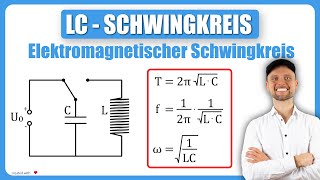 LCSchwingkreis Erklärung  Elektromagnetischer Schwingkreis [upl. by Akayas387]