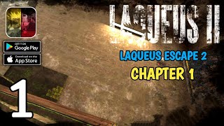 Laqueus Escape 2  Chapter 1  Full Gameplay AndroidIOS Part 1 [upl. by Adnohsal]