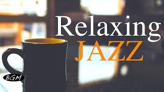 Relaxing Jazz Music  Background Chill Out Music  Music For RelaxStudyWork [upl. by Anoi]