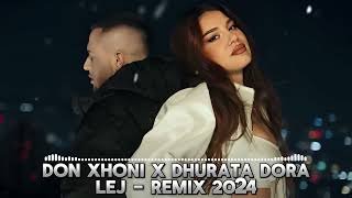 DON XHONI X DHURATA DORA LEJ  REMIX 2024 TRENDING [upl. by Hessler708]