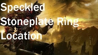 Dark Souls 3  Speckled Stoneplate Ring Location [upl. by Ail]