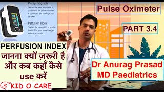 Perfusion Index on Pulse Oximeter  Plethysmography explained  Dr Anurag Prasad  Covid vlog34 [upl. by Ataynik960]