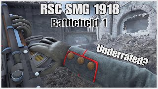 Most underrated Assault weapon  RSC SMG 1918  BF1 Forgotten Weapons in 2024 [upl. by Des]