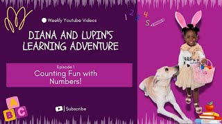 Counting 110 with Diana and Lupins Learning Adventure  Baby and Toddler Learning [upl. by Neibaf627]