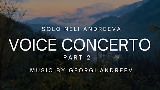 Neli Andreeva  Voice Concerto 2d part Music by Georgi Andreev [upl. by Angelina]