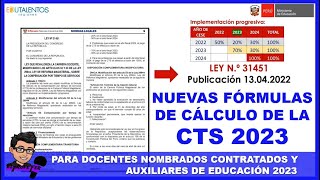 😱👉ATENCIÓN MAESTR NUEVAS FÓRMULAS DE CÁLCULO DE LA CTS PARA DOCENTES Y AUXILIARES 2023 [upl. by Gnoz120]