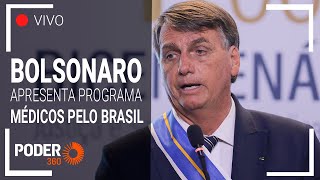 Ao vivo Bolsonaro apresenta programa Médicos pelo Brasil [upl. by Aerdnuahs]