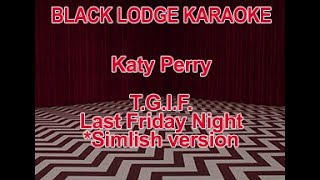 Katy Perry  Last Friday Night VR Karaoke Simlish version from Sims 4 [upl. by Emearg96]