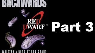 Backwards  Part 3  Read by Rob Grant [upl. by Tonkin847]