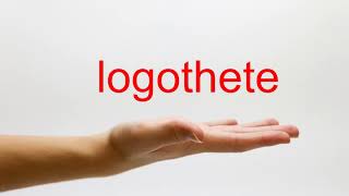 How to Pronounce logothete  American English [upl. by Esidnac]