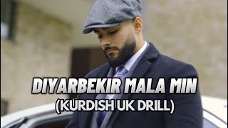 Diyarbekir Mala Min Kurdish UK Drill KEKS Renas Miran amp Dersim Kurda [upl. by Aylat765]