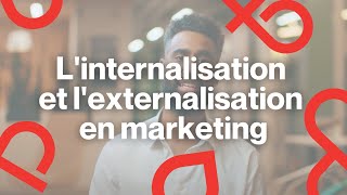 GLO explique linternalisation et lexternalisation en marketing [upl. by Bevin531]