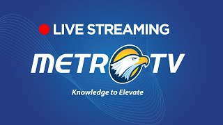 METRO TV  LIVE STREAMING [upl. by Gnav358]