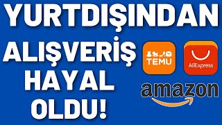 Elveda Temu Yurtdışından Alışveriş Hayal Oldu [upl. by Einomrah]