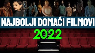 Najbolji domaći filmovi u 2022 godini [upl. by Correna750]