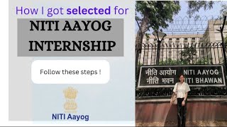 How did I get selected in NITI Aayog Internship Tips to get into NITI Aayog internship nitiaayog [upl. by Nayhr]