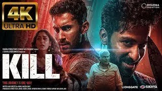 Kill 2024 New Hindi Full Movie 4K HD FACTS Lakshya Raghav Juyal Tanya Maniktala Karan Johar [upl. by Ahsimik]