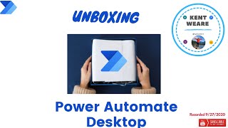 049  Power Automate Desktop Unboxing RPA [upl. by Yug]