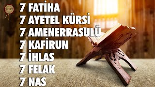 7 Fatiha 7 Ayetel Kürsi 7 Amenerrasulü 7 Kafirun 7 İhlas 7 Felak 7 Nas Rukye  Bünyamin Atasever [upl. by Mercy]