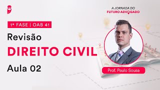 Revisão de Direito Civil  Aula 02  1ª Fase  OAB 41 [upl. by Nnad]