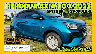 FULL REVIEW PERODUA AXIA 10 X 2023  SPECS PALING POPULAR [upl. by Bouton217]