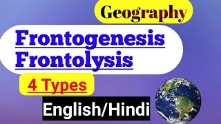 Frontogenesis and Frontolysis UPSC Climatology Physical Geography  Geography for UPSC IAS PCS NET [upl. by Goodkin]