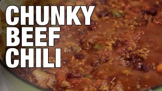 How To Make Chili Chunky Beef Chili Recipe [upl. by Wren419]