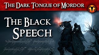 The Black Speech  A Lore Video Exploring the Dark Tongue of Mordor  Saurons Evil language [upl. by Dyanna450]