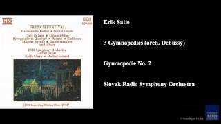 Erik Satie 3 Gymnopedies orch Debussy Gymnopedie No 2 [upl. by Catriona]