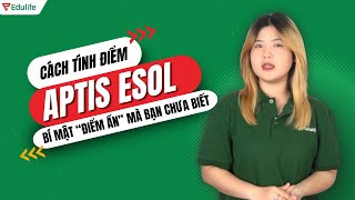 Hướng dẫn chi tiết cách tính điểm APTIS ESOL giúp bạn chinh phục mọi kỳ thi APTIS [upl. by Ophelia73]