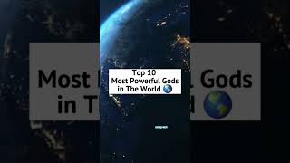 Top 10 most powerful gods in the world [upl. by Agnese]