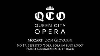 Mozart Don Giovanni  No 19 Sestetto quotSola sola in buio locoquot Piano accompaniment track [upl. by Ainigriv]