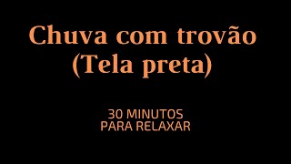 30 minutos de chuva com trovão [upl. by Christin]