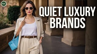 The Best Quiet Luxury Brands For Ladies Full List [upl. by Beau]