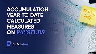 Accumulation year to date calculated measures on Paystubs  Pay Stubs Now [upl. by Gipps]