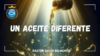 quotUn aceite diferentequot  Pastor David Belmonte  20240929 [upl. by Ellehsad543]