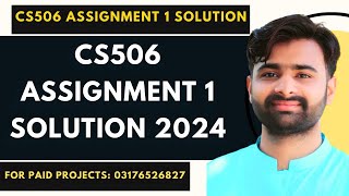 CS506 Assignment 1 Solution 2024  CS506 Assignment 1 100 Correct Solution BY NASIR ABBAS [upl. by Ibbetson]