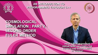 Lecture 27  Cosmological simulation  Part 2  Second order Euler method [upl. by Atteniuq]