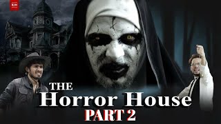 The Horror House Part 2 Round 2 hell  Round2hell  R2H  D2F [upl. by Ramraj]