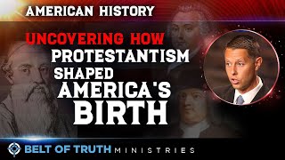 Uncovering How Protestantism Shaped Americas Birth [upl. by Eatnoid]